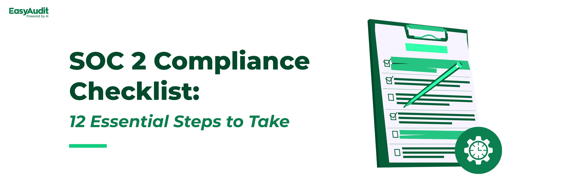 SOC 2 Compliance Checklist: 12 Essential Steps to Take