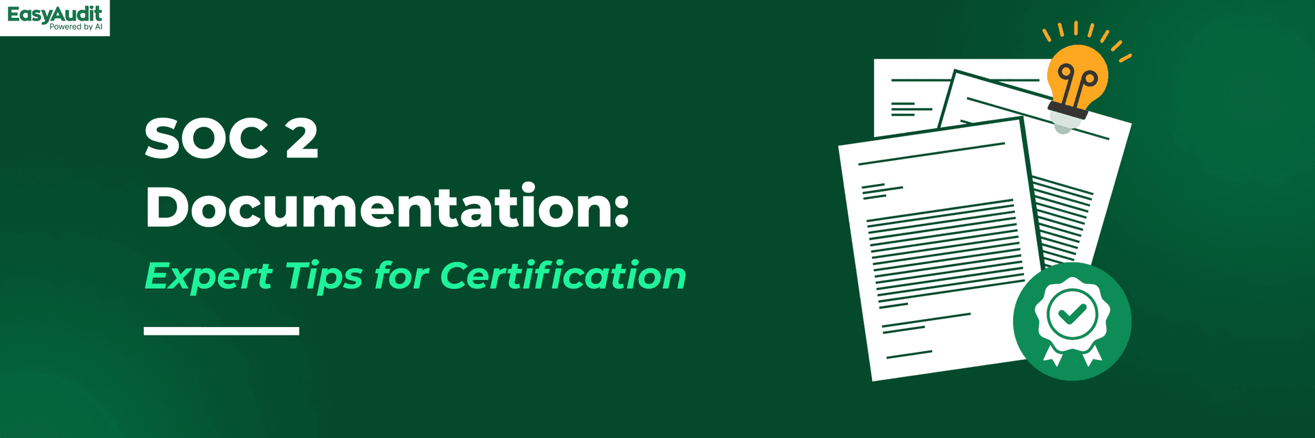 Cover image for SOC 2 Documentation: Expert Tips for Certification